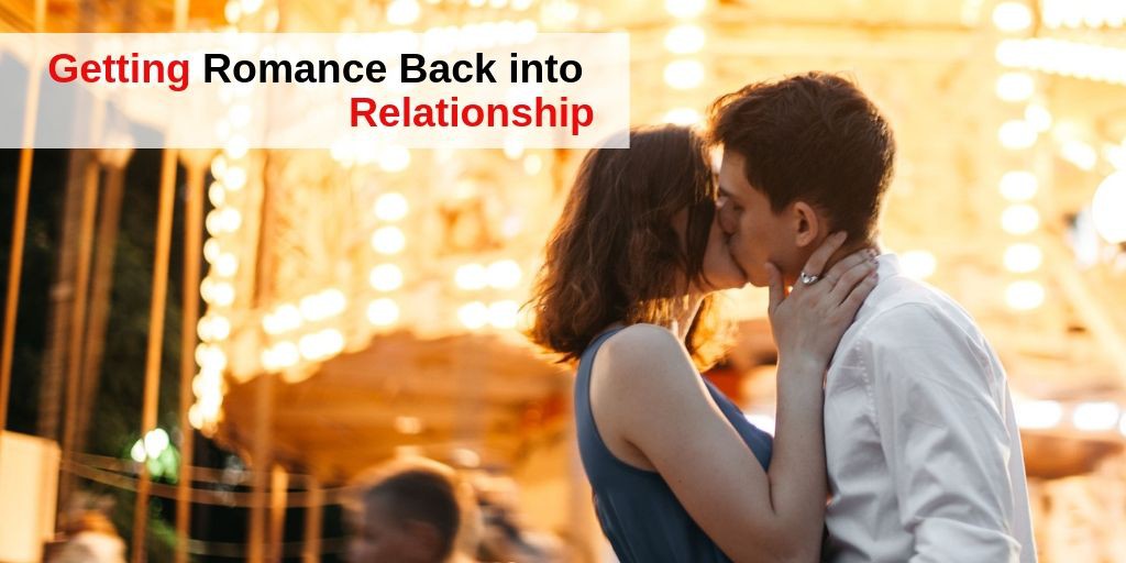 10 simple ways to put the romance back into your relationship – Relationship Tips