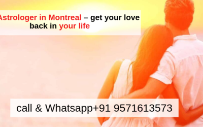 Vashikaran Specialist Astrologer in Montreal – get your love back in your life