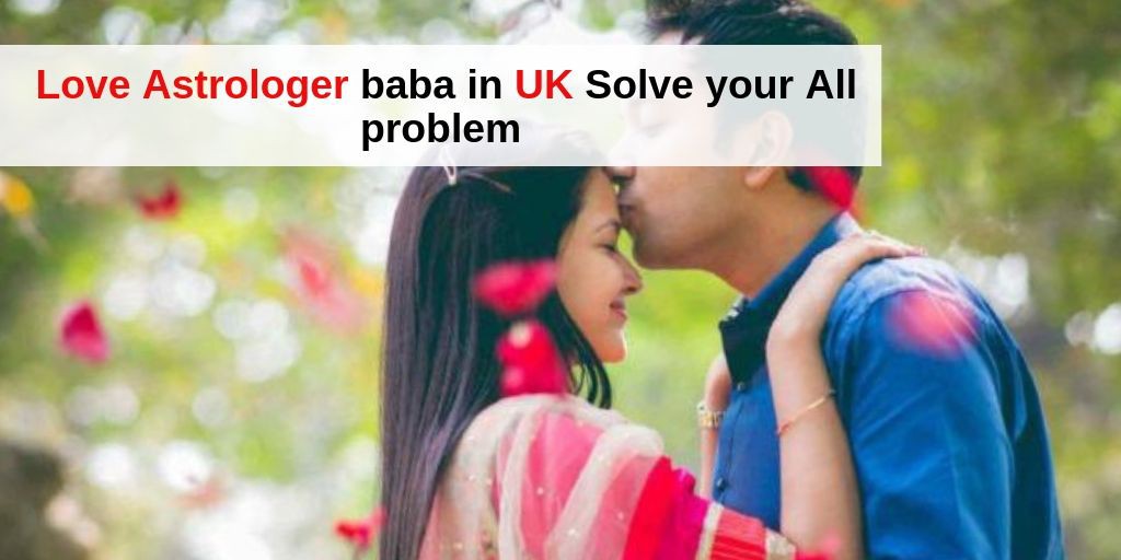Get your ex lover back Astrologer in UK +91 9571613573 Vashikaran Specialist