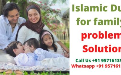 Islamic Dua for family Problem Solution – Love Astrologer Baba Ji