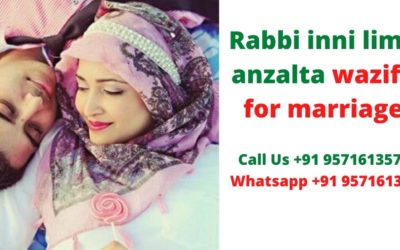 Rabbi inni lima anzalta wazifa for marriage – Love Astrologer Baba ji