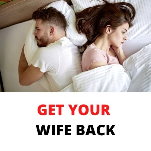 GET YOUR WIFE BACK