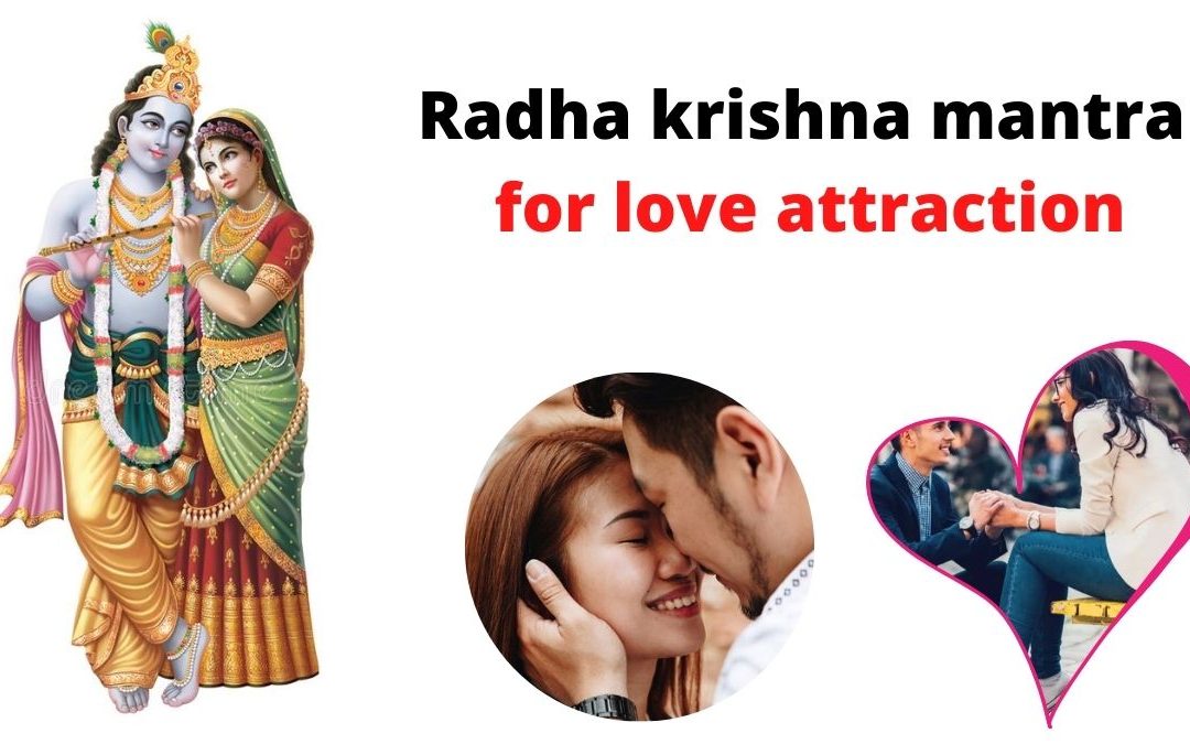 Radha Krishna mantra for love attraction – Indian Vashikaran Guru