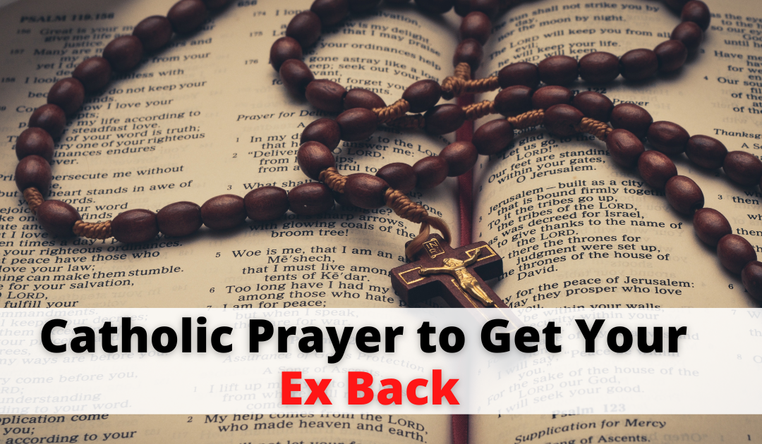 Catholic Prayer to Get Your Ex Back – Indian Vashikaran Guru