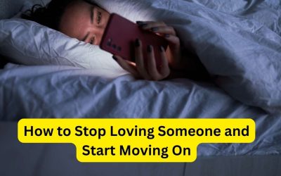 How to Stop Loving Someone and Start Moving On – Indian Guru Ji